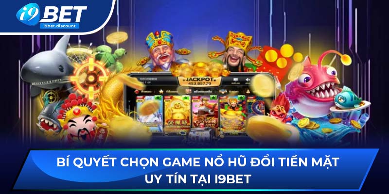 game nổ hũ đổi tiền mặt uy tín