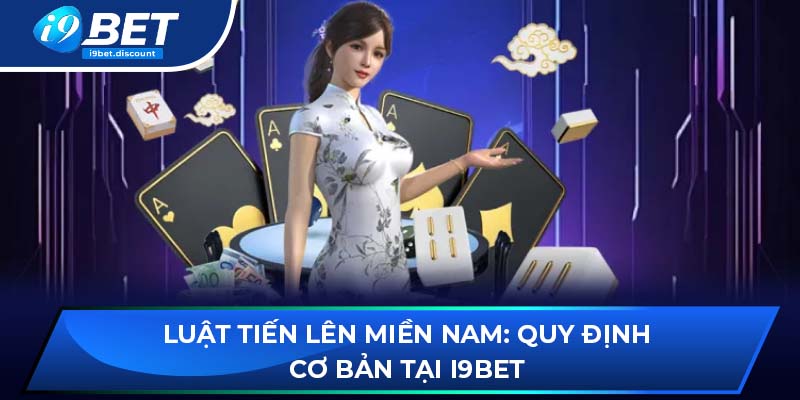 luật Tiến Lên Miền Nam