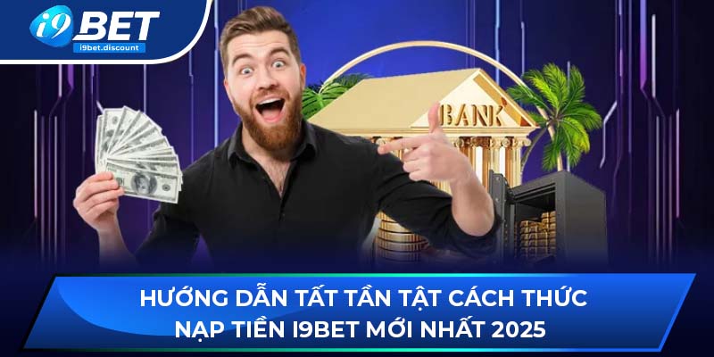 nạp tiền i9BET